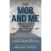 The Mob and Me - Paperback