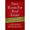 Save Room for Real Estate: A Guide to Making Millions in the Real Estate Industry - Paperback
