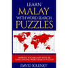Learn Malay with Word Search Puzzles: Learn Malay Language Vocabulary with Challenging Word Find Puzzles for All Ages - Paperback