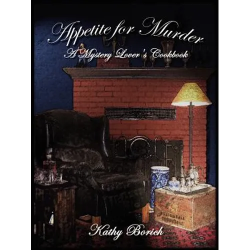 Appetite for Murder: A Mystery Lover's Cookbook - Paperback