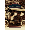Old Louisville - Hardcover