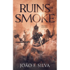 Ruins of Smoke - Paperback