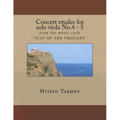 Concert etudes for solo viola No.4 - 5: from the music cycle " PLAY OF THE THOUGHT " - Paperback