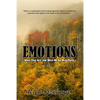 Emotions: What Are They and What Do We Do With Them - Paperback
