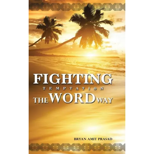 Fighting Temptation - The Word Way - Hardcover