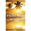 Fighting Temptation - The Word Way - Hardcover