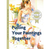 Pulling Your Paintings Together - Paperback