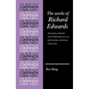 The Works of Richard Edwards: Politics, Poetry and Performance in Sixteenth Century England - Paperback