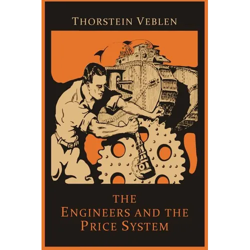 The Engineers and the Price System - Paperback