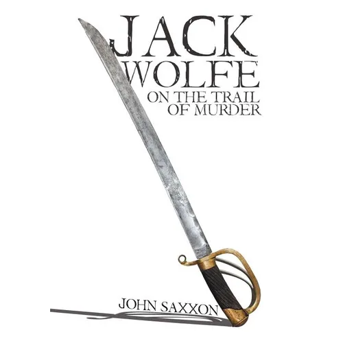 Jack Wolfe: On the Trail of Murder - Paperback