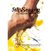 5th Season: A Grantsville Tradition - Hardcover