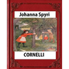 CORNELLI by Johanna Spyri, translated by Elisabeth P.Stork - Paperback