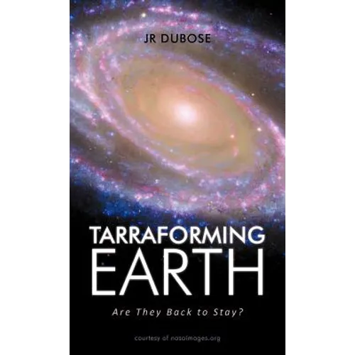 Tarraforming Earth: Are They Back to Stay? - Hardcover