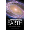 Tarraforming Earth: Are They Back to Stay? - Hardcover