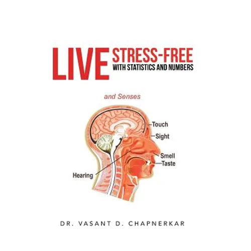 Live Stress-Free with Statistics and Numbers - Hardcover