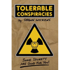 Tolerable Conspiracies: Some secrets are good for you - Paperback
