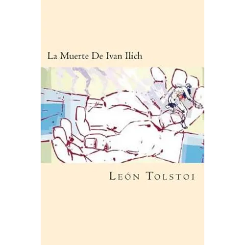 La Muerte De Ivan Ilich (Spanish Edition) - Paperback