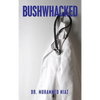 Bushwhacked - Hardcover