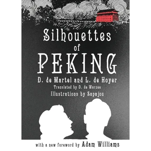 Silhouettes of Peking - Paperback