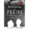 Silhouettes of Peking - Paperback
