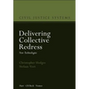 Delivering Collective Redress: New Technologies - Hardcover