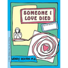 Grow: Someone I Loved Died: A Child's Workbook about Loss and Grieving - Paperback