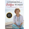 Confessions of a Childfree Woman: A Life Spent Swimming Against the Mainstream - Paperback