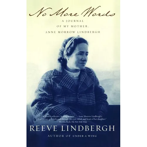 No More Words: A Journal of My Mother, Anne Morrow Lindbergh - Paperback
