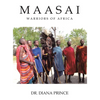 Maasai: Warriors of Africa - Hardcover