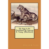 My dogs in the Northland. By: Egerton R. Young (Illustrated) - Paperback