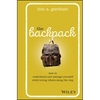The Backpack: How to Understand and Manage Yourself While Loving Others Along the Way - Hardcover