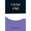 In the Dead of Night - Paperback
