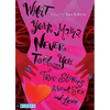 What Your Mama Never Told You: True Stories about Sex and Love - Paperback