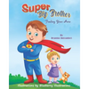 Super Big Brother: Finding Your Hero - Paperback