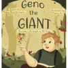 Geno the Giant: Discovers Strength in All Sizes - Hardcover