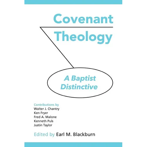 Covenant Theology: A Baptist Distinctive - Paperback