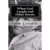 When God Laughs and Other Stories - Paperback