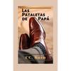 Las Pataletas de Papá: Un Thriller - Paperback