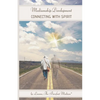 Mediumship Development: Connecting with Spirit - Paperback