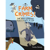 Farm Crimes! the Moo-Sterious Disappearance of Cow - Hardcover