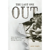 The Last One Out: Yates McDaniel, World War II's Most Daring Reporter - Hardcover