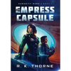 The Empress Capsule - Hardcover