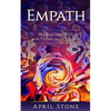 Empath: Harness Your Gift and Thrive as an Empath - Paperback
