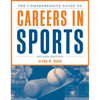 The Comprehensive Guide to Careers in Sports - Paperback
