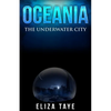 Oceania: The Underwater City - Paperback