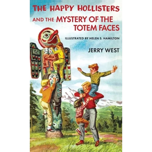 The Happy Hollisters and the Mystery of the Totem Faces: HARDCOVER Special Edition - Hardcover