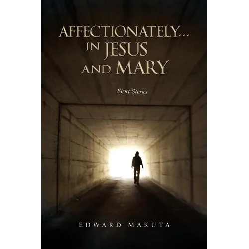 Affectionately...in Jesus and Mary - Paperback