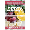 Detox: Healthy Lifestyle - Live "Sugar-Free" & Lose Weight, with a Detox Diet: Raw Foods, Energy Foods & More - Paperback