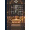 The Fairest Argument for Our Non-Catholic Friends - Paperback