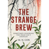 The Strange Brew: Sometimes ignoring the dead isn't enough - Hardcover